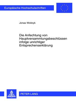 cover image of Die Anfechtung von Hauptversammlungsbeschluessen infolge unrichtiger Entsprechenserklaerung